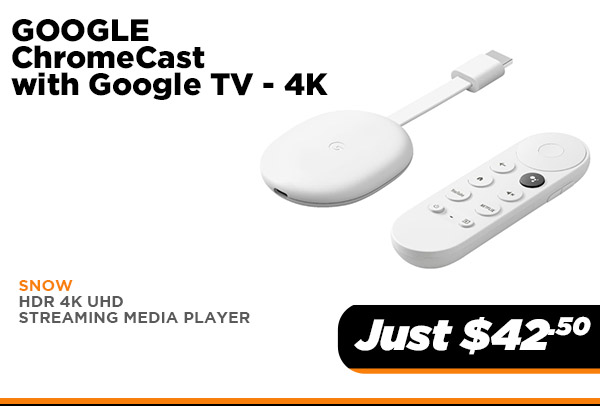 CHROMECAST 4K GA01919 Chromecast with Google TV - 4K $42.50